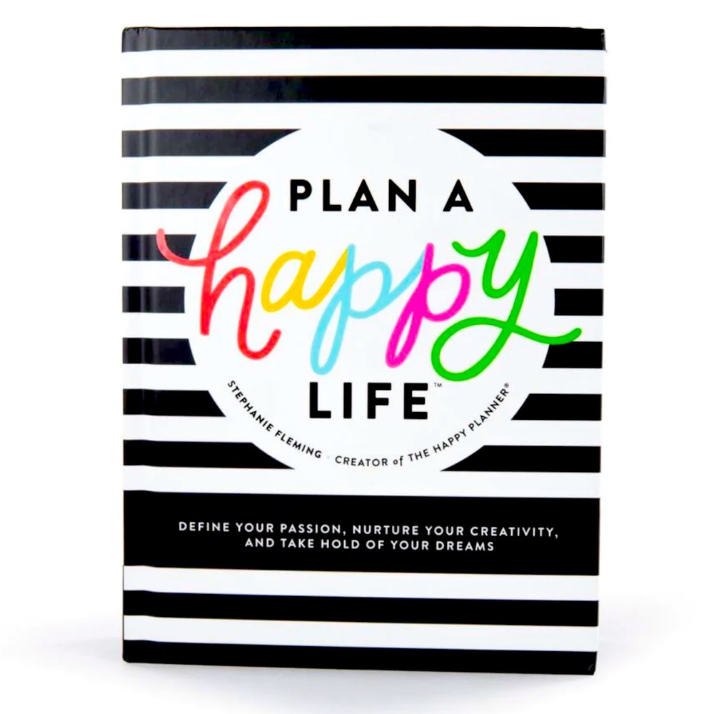 Plan a happy life by Stephanie Fleming🤩